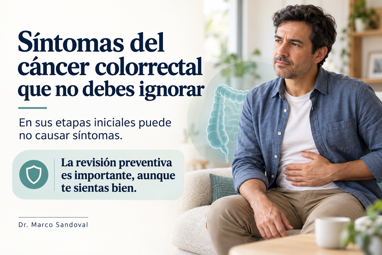 Cáncer colorrectal: Cómo identificarlo, síntomas, causas y por qué no debes ignorarlo